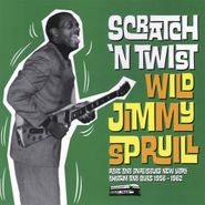 Wild Jimmy Spruill, Scratch 'N' Twist (CD)