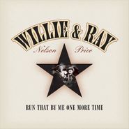 Willie Nelson, Run That By Me One More Time (CD)