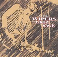 The Wipers, The Best Of Wipers And Greg Sage (CD)