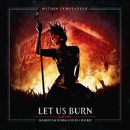 Within Temptation, Let Us Burn: Elements & Hydra Live in Concert [w/Blu-ray] (CD)