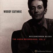 Woody Guthrie, Muleskinner Blues: The Asch Recordings, Vol. 2 (CD)