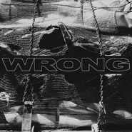 Wrong, Wrong (CD)