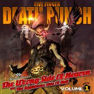 Five Finger Death Punch, The Wrong Side Of Heaven and the Righteous Side of Hell Vol. 1 (CD)