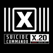 Suicide Commando, X20: The Best Of Suicide Commando (CD)