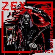 Zex, Fight For Yourself (LP)