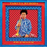 Takuya Kuroda, Zigzagger (CD)