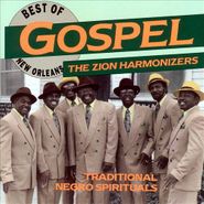 The Zion Harmonizers, The Best of New Orleans Gospel (CD)