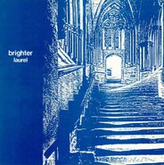 Brighter, Laurel (LP)