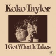 Koko Taylor, I Got What It Takes [Record Store Day Red Vinyl] (LP)