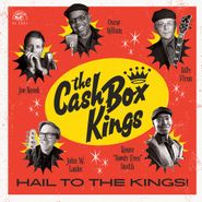 The Cash Box Kings, Hail To The Kings! (LP)