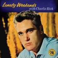 Charlie Rich, Lonely Weekends (LP)