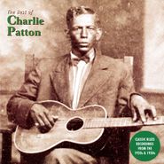 Charley Patton, The Best Of Charlie Patton (LP)