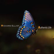 Richard Elliott, Authentic Life (CD)