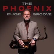Euge Groove, The Phoenix (CD)