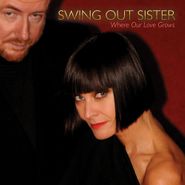 Swing Out Sister, Where Our Love Grows (LP)