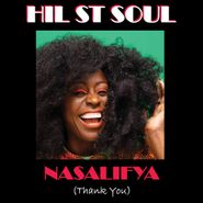 Hil St. Soul, Nasalifya (Thank You) (CD)