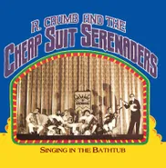 R. Crumb & His Cheap Suit Serenaders, Singing In The Bathtub [Record Store Day] (LP)