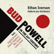 Ethan Iverson, Bud Powell In The 21st Century (CD)