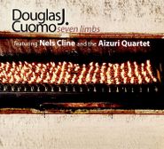 Douglas J. Cuomo, Seven Limbs (CD)