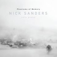 Nick Sanders, Phantoms Of Memory (CD)
