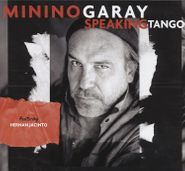 Minino Garay, Speaking Tango (CD)