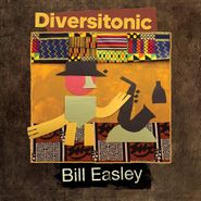 Bill Easley, Diversitonic (CD)