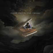 Glenn Zaleski, Star Dreams (CD)