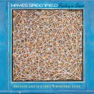 Hayes Greenfield, Painting In Sound (LP)