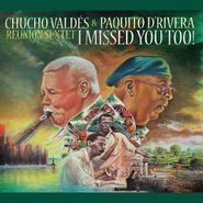 Chucho Valdés, I Missed You Too! (CD)