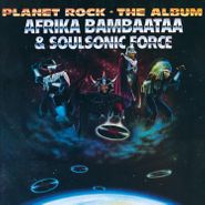 Afrika Bambaataa & Soulsonic Force, Planet Rock - The Album (CD)