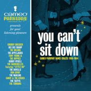 Various Artists, You Can't Sit Down: Cameo Parkway Dance Crazes 1958-1964 (CD)
