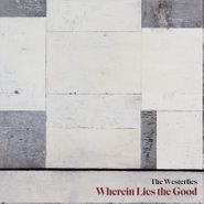 The Westerlies, Wherein Lies The Good (CD)