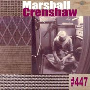 Marshall Crenshaw, #447 (CD)