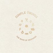 The Band Of Heathens, Simple Things [Clear Vinyl] (LP)