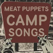 Meat Puppets, Camp Songs (LP)