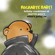 Rockabye Baby!, Lullaby Renditions Of Marvin Gaye's What's Going On [Record Store Day] (LP)
