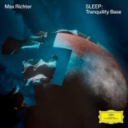 Max Richter, SLEEP: Tranquility Base (LP)