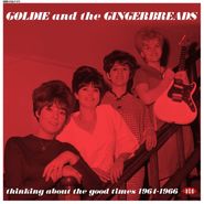 Goldie & The Gingerbreads, Thinking About The Good Times 1964-1966 (LP)