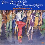 Various Artists, Tribal Rites Of The New Saturday Night: Brooklyn Disco 1974-5 (CD)