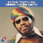 Lonnie Liston Smith & The Cosmic Echoes, Astral Traveling (LP)
