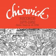 Various Artists, Chiswick Records 1975-1982: Seven Years At 45 RPM (LP)