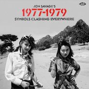 Various Artists, Jon Savage's 1977-1979: Symbols Clashing Everywhere (CD)