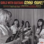 Various Artists, Girls With Guitars Gonna Shake! (CD)