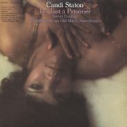 Candi Staton, I'm Just A Prisoner (CD)