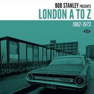 Various Artists, Bob Stanley Presents London A To Z 1962-1973 (CD)