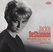 Jackie DeShannon, Nothing Can Stop Me: Liberty Records Rarities 1960-1962 (CD)