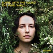 kolezanka, Alone With The Sound The Mind (LP)