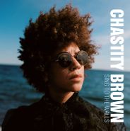 Chastity Brown, Sing To The Walls [Red Vinyl] (LP)