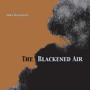 Nina Nastasia, The Blackened Air [Clear Vinyl] (LP)