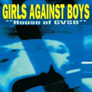 Girls Against Boys, House Of GVSB (LP)